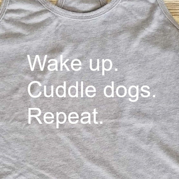 Wake up. Cuddle Dogs. Repeat. Racerback tank top - Picture 2 of 3
